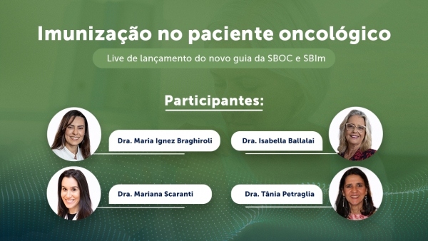 Lançamento da 2ª edição do Guia de Vacinação para Pacientes Oncológicos