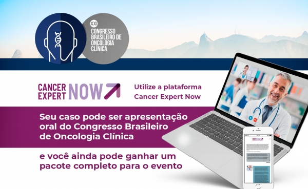 Casos enviados para o Cancer Expert Now podem ser apresentações orais no XXI Congresso Brasileiro de Oncologia Clínica